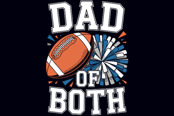 Dad of Both Cheer and Football Dad: The Ultimate Game Day PNG